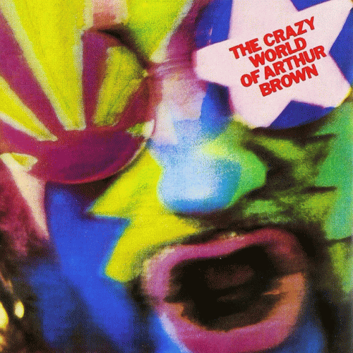 The Crazy World of Arthur Brown : The Crazy World of Arthur Brown